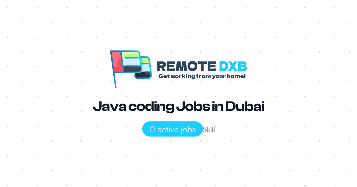 Java coding Jobs in Dubai and UAE - Remote DXB