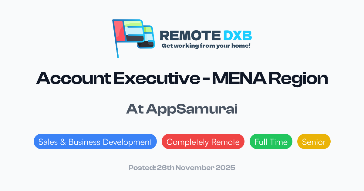 Api Mena Account Executive - MENA Region at AppSamurai - Remote DXB