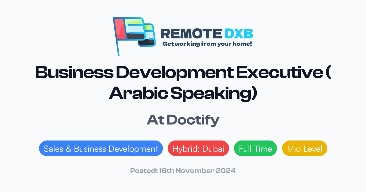 Business Development Executive Arabic Speaking At Doctify Remote DXB business-development-executive-arabic-speaking-at-doctify-remote-dxb