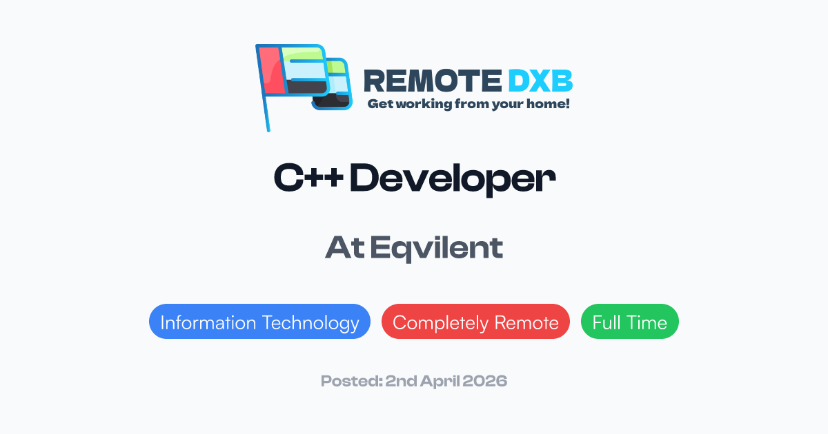 C++ Developer at Eqvilent - Remote DXB