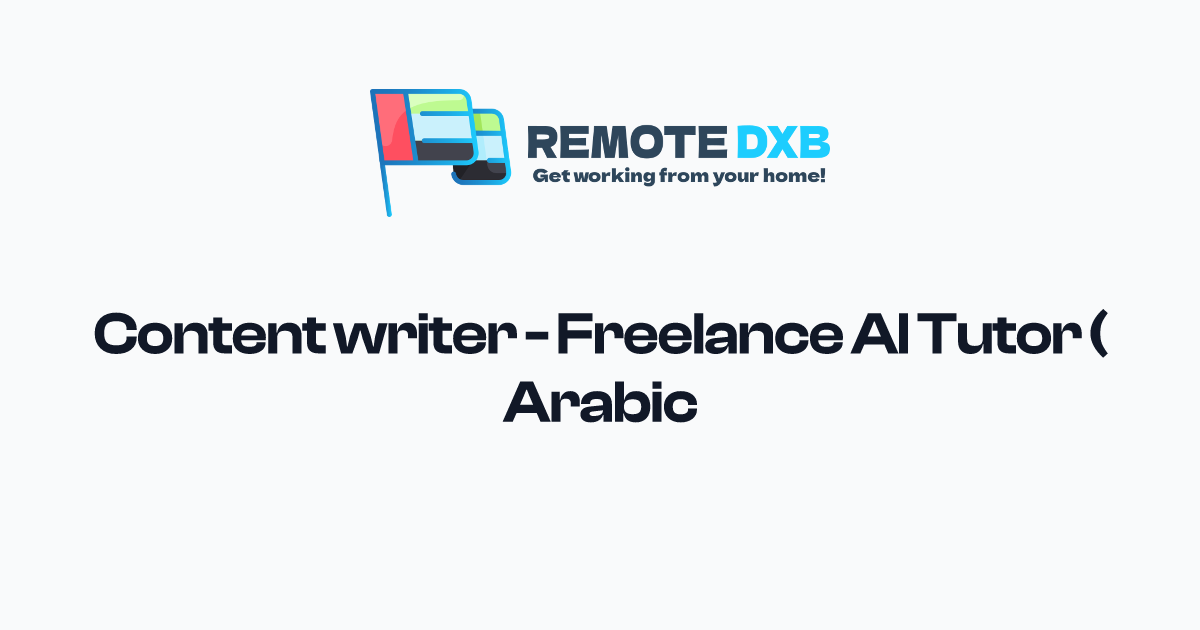 Content Writer Freelance AI Tutor Arabic At Mindrift Remote DXB content-writer-freelance-ai-tutor-arabic-at-mindrift-remote-dxb