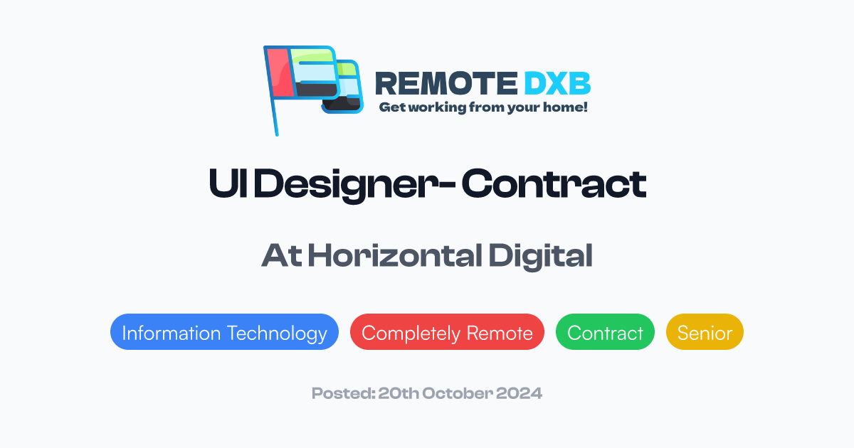 UI Designer- Contract at Horizontal Digital - Remote DXB